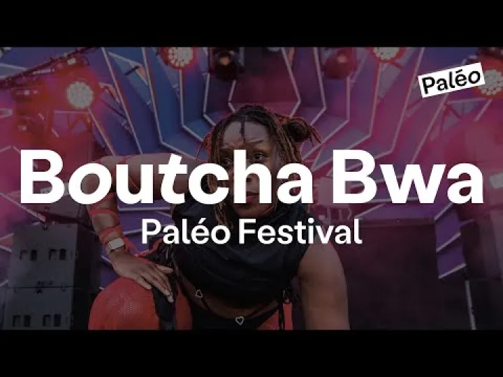 Paléo Festival 2025 | Boutcha - Bwa Live @Belleville