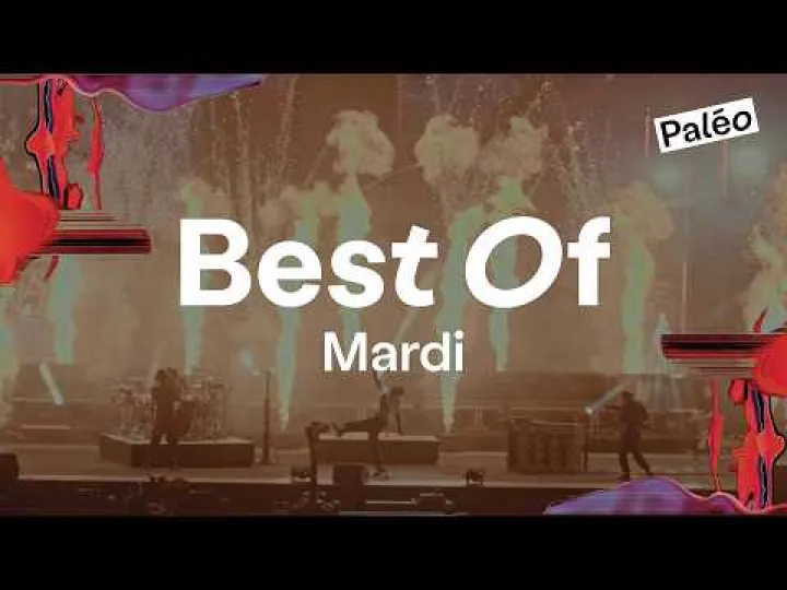 Paléo Festival 2026 | Best of Mardi