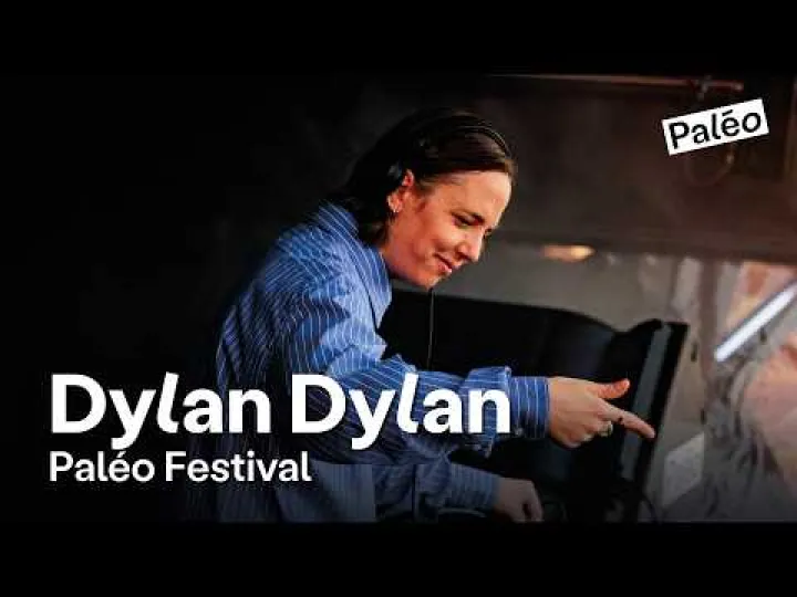 Dylan Dylan | Full Set at Paléo Festival 2026